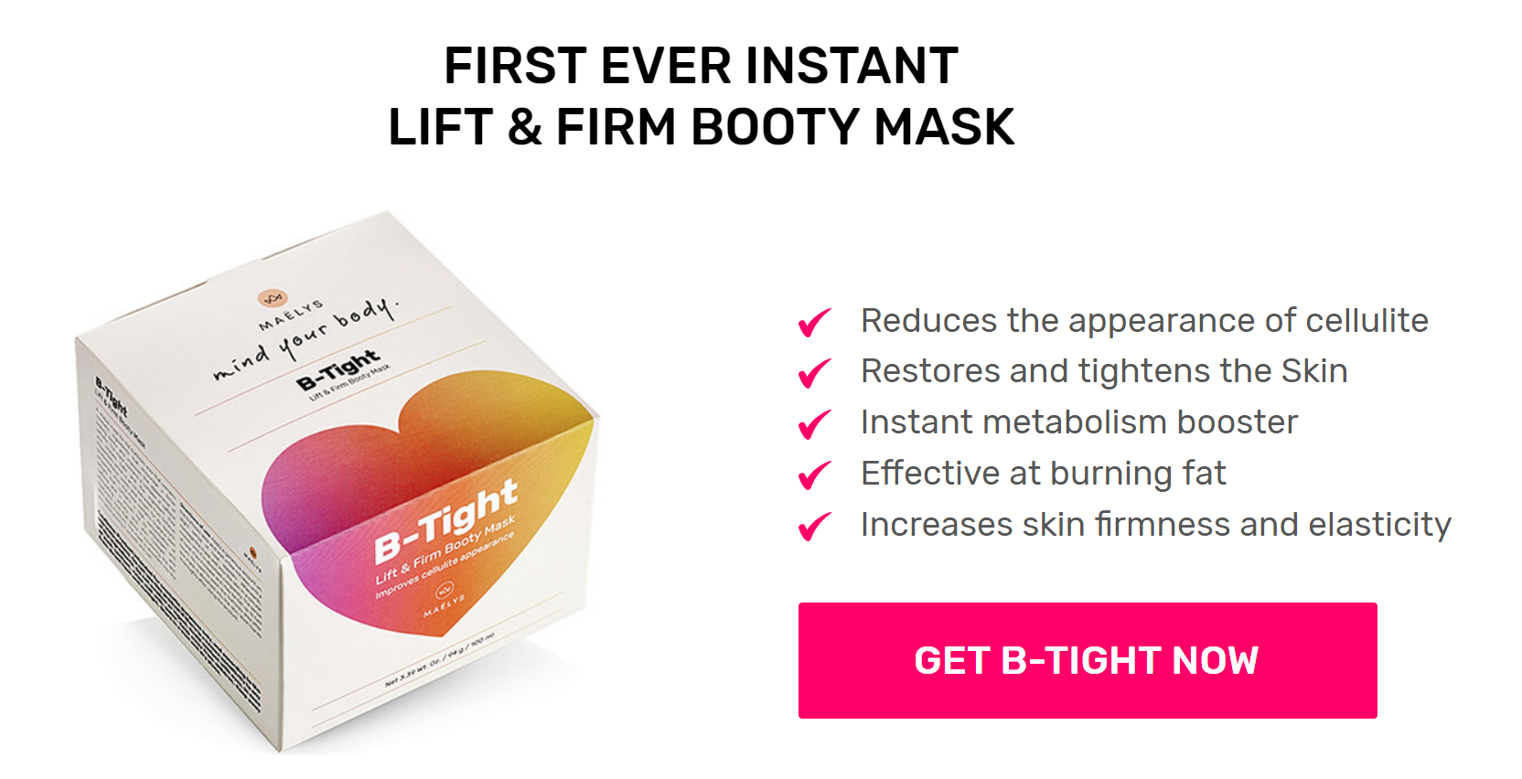 B-Tight Booty Mask